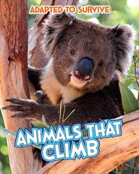 Produktbild: Adapted to Survive: Animals that Climb