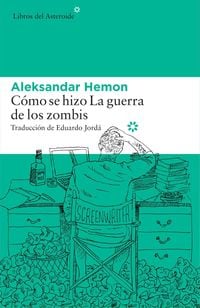 Bild vom Artikel Cómo se hizo "La guerra de los zombis" vom Autor Aleksandar Hemon