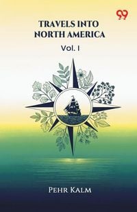 Produktbild: Travels Into North America Vol. I