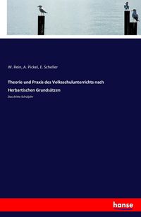 Produktbild: Theorie und Praxis des Volksschulunterrichts nach Herbartischen Grunds&auml;tzen