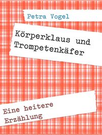 Produktbild: K&ouml;rperklaus und Trompetenk&auml;fer