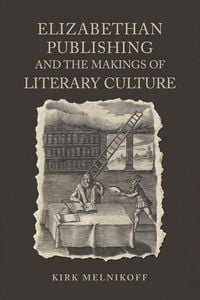 Produktbild: Elizabethan Publishing and the Makings of Literary Culture