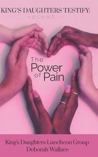 Produktbild: King's Daughters: Testify - Volume 2: The Power of Pain