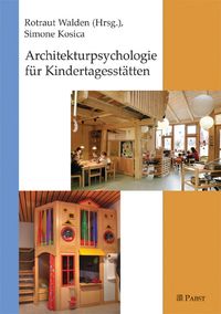 Produktbild: Architekturpsychologie f&uuml;r Kindertagesst&auml;tten