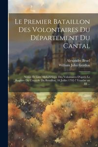 Produktbild: Le Premier Bataillon Des Volontaires Du D&eacute;partement Du Cantal