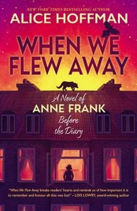 Produktbild: When We Flew Away: A Novel of Anne Frank, Before the Diary