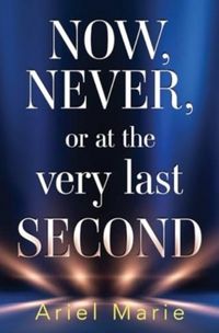Produktbild: Now, Never, or at the very last second