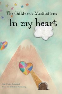 Produktbild: The Children's Meditations In my heart