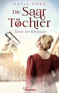 Produktbild: Die Saar-T&ouml;chter - Zeiten der Sehnsucht