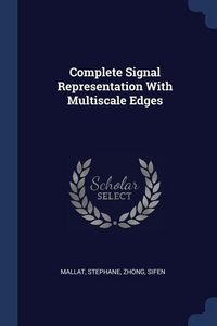 Produktbild: Complete Signal Representation With Multiscale Edges
