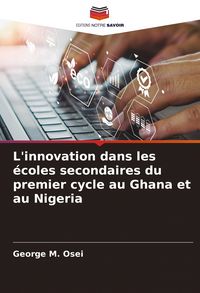 Produktbild: L'innovation dans les &eacute;coles secondaires du premier cycle au Ghana et au Nigeria
