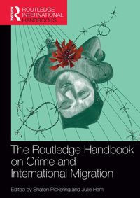 Produktbild: The Routledge Handbook on Crime and International Migration