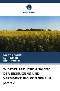 Produktbild: Wirtschaftliche Analyse der Erzeugung und Vermarktung von Senf in Jammu