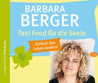 Bild vom Artikel Fast Food für die Seele vom Autor Barbara Berger