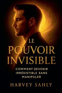 Produktbild: Le Pouvoir Invisible
