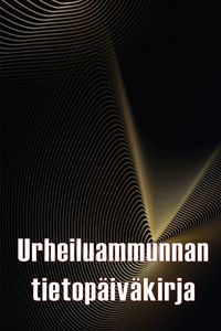 Produktbild: Urheiluammunnan tietop&auml;iv&auml;kirja