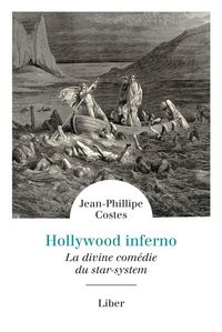 Produktbild: Hollywood Inferno : La Divine Comedie du Star-System
