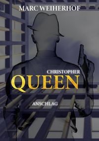 Produktbild: Christopher Queen: Anschlag