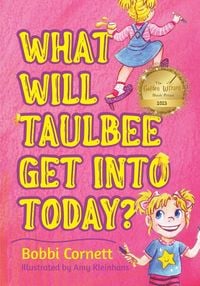 Produktbild: What Will Taulbee Get Into Today?
