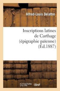 Produktbild: Inscriptions latines de Carthage (&eacute;pigraphie pa&iuml;enne)