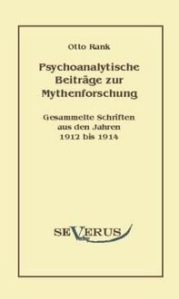 Produktbild: Rank, O: Psychoanalytische Beitr&auml;ge zur Mythenforschung