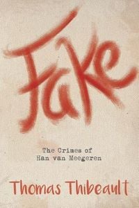 Produktbild: Fake: The Crimes of Han van Meegeren