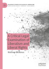 Produktbild: A Critical Legal Examination of Liberalism and Liberal Rights