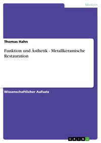 Produktbild: Funktion und &Auml;sthetik - Metallkeramische Restauration