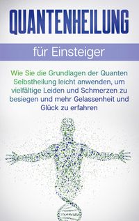 Produktbild: Quantenheilung f&uuml;r Einsteiger