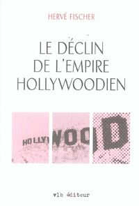 Produktbild: Le Declin de l Empire Hollywoodien