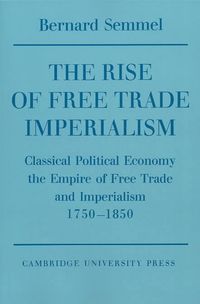 Produktbild: The Rise of Free Trade Imperialism