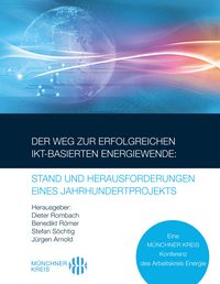 Produktbild: Der Weg zur erfolgreichen IKT-basierten Energiewende: Stand und Herausforderungen eines Jahrhundertprojekts