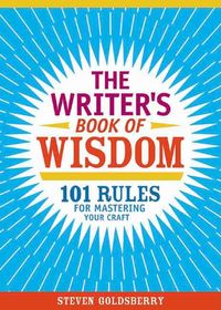 Produktbild: The Writer's Book of Wisdom: 101 Rules for Mastering Your Craft