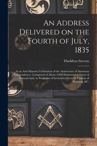 Produktbild: An Address Delivered on the Fourth of July, 1835