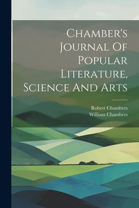 Produktbild: Chamber's Journal Of Popular Literature, Science And Arts