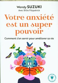 Produktbild: Votre anxi&eacute;t&eacute; est un super pouvoir