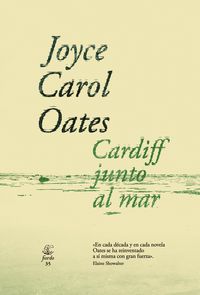 Bild vom Artikel Cardiff junto al mar vom Autor Joyce Carol Oates