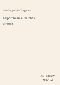 Produktbild: A Sportsman's Sketches
