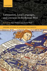 Produktbild: Latinization, Local Languages, and Literacies in the Roman West