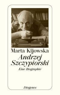Andrzej Szczypiorski Marta Kijowska