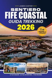 Produktbild: Sentiero Costiero Fife Guida Trekking 2026
