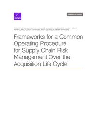Produktbild: Frameworks for a Common Operating Procedure for Supply Chain Risk Management Over the Acquisition Life Cycle
