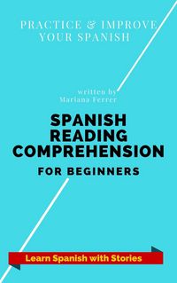 Produktbild: Spanish Reading Comprehension For Beginners (Learn Spanish with Stories, #2)
