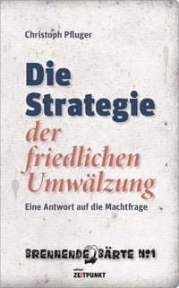 Produktbild: Die Strategie der friedlichen Umw&auml;lzung