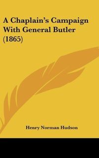 Produktbild: A Chaplain's Campaign With General Butler (1865)