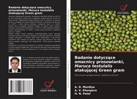 Produktbild: Badanie dotycz&iquest;ce omacnicy prosowianki, Maruca testulalis atakuj&iquest;cej Green gram