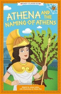 Produktbild: Greek Classics: Athena and the Naming of Athens (Easy Classics)