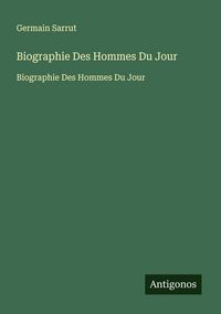 Produktbild: Biographie Des Hommes Du Jour