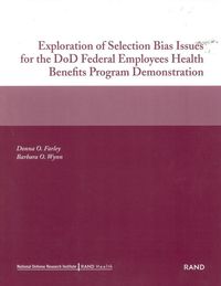 Produktbild: Exploration of Selection Bias Issues for the Dod Federal Employees Benefits Program Demonstration (2002)