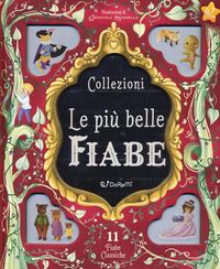 Produktbild: Collezioni. Le pi&ugrave; belle fiabe